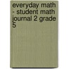 Everyday Math - Student Math Journal 2 Grade 5 door John Bretzlauf