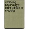 Exploring Psychology: Eight Edition In Modules door University David G. Myers