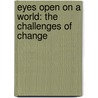 Eyes Open on a World: The Challenges of Change door Sisters of St Joseph of Carondelet