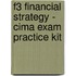 F3 Financial Strategy - Cima Exam Practice Kit
