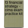 F3 Financial Strategy - Cima Exam Practice Kit door Cima