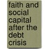Faith and Social Capital After the Debt Crisis
