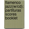 Flamenco Jazz(W/Cd): Partituras Scores Booklet door Chano Dominguez