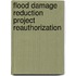 Flood Damage Reduction Project Reauthorization