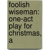 Foolish Wiseman: One-Act Play For Christmas, A door Sean Gaffney