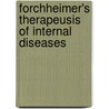 Forchheimer's Therapeusis of Internal Diseases door Frederick Forchheimer