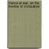France at War: on the Frontier of Civilization