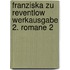 Franziska zu Reventlow Werkausgabe 2. Romane 2