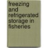 Freezing and Refrigerated Storage in Fisheries