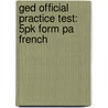 Ged Official Practice Test: 5pk Form Pa French door Steck-Vaughn Company