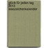 Glück Für Jeden Tag 2013 Lesezeichenkalender