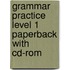 Grammar Practice Level 1 Paperback With Cd-rom
