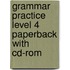 Grammar Practice Level 4 Paperback With Cd-rom