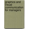 Graphics And Visual Communication For Managers door Robert Sedlack