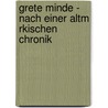 Grete Minde - Nach Einer Altm Rkischen Chronik door Theodor Fontane