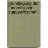 Grundlegung der theoretischen Staatswirtschaft door Emil Sax