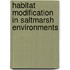 Habitat Modification in Saltmarsh Environments