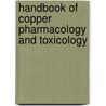 Handbook of Copper Pharmacology and Toxicology door Edward J. Massaro