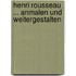 Henri Rousseau ... anmalen und weitergestalten
