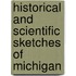 Historical and Scientific Sketches of Michigan