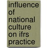 Influence Of National Culture On Ifrs Practice by Christian Reisloh