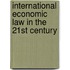 International Economic Law in the 21st Century