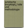 Juristische Encyklopï¿½Die Und Methodologie by Karl Ludwig Arndts Von Arnesberg