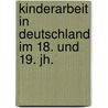 Kinderarbeit in Deutschland Im 18. Und 19. Jh. door Monika Prokopova