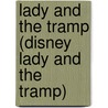 Lady and the Tramp (Disney Lady and the Tramp) door Suzy Capozzi