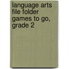 Language Arts File Folder Games to Go, Grade 2 door Carson-Dellosa Publishing