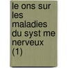 Le Ons Sur Les Maladies Du Syst Me Nerveux (1) door Jean Martin Charcot