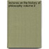 Lectures on the History of Philosophy Volume 3