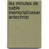 Les Minutes De Sable Memorial/Cesar Antechrist door Alfred Jarry