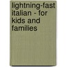 Lightning-Fast Italian - For Kids and Families door Carolyn Woods