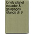 Lonely Planet Ecuador & Galapagos Islands Dr 9