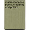 Macroeconomic Policy, Credibility And Politics door Torsten Persson