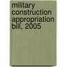 Military Construction Appropriation Bill, 2005 door United States Congress Senate