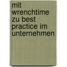 Mit Wrenchtime zu Best Practice im Unternehmen door Bruder Vera