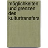 Möglichkeiten und Grenzen des Kulturtransfers door Maike Manske