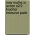 New Maths In Action S2/2 Teacher Resource Pack