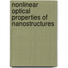 Nonlinear Optical Properties Of Nanostructures door Min Qiu