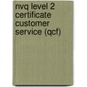 Nvq Level 2 Certificate Customer Service (Qcf) door Sarah Pilbeam