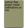Optical Fiber Power Meter Calibrations at Nist door United States Government