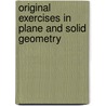 Original Exercises in Plane and Solid Geometry door Levi L 1857 Conant