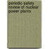 Periodic Safety Review of Nuclear Power Plants