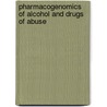 Pharmacogenomics of Alcohol and Drugs of Abuse by Loralie J. Langman