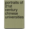 Portraits of 21st Century Chinese Universities door Ruth Hayhoe