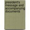 President's Message and Accompanying Documents door Davis Jefferson 1808-1889