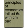 Principles of Economics Intl Ed 6E with Cm Pac door Ng Mankiw