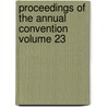 Proceedings of the Annual Convention Volume 23 door American Railway Association